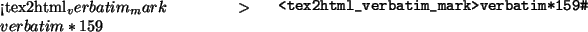 \begin{example}
<tex2html_verbatim_mark>verbatim*159 ...