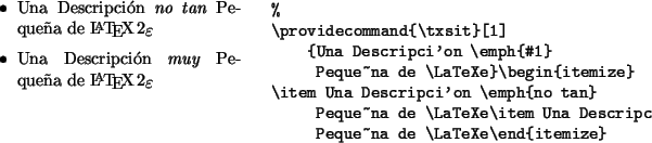 \begin{example}%
\providecommand{\txsit}[1]
{Una Descripción \emph{ ...